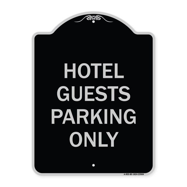 Signmission Hotel Guest Parking Only Heavy-Gauge Aluminum Architectural Sign, 24" x 18", BS-1824-23904 A-DES-BS-1824-23904